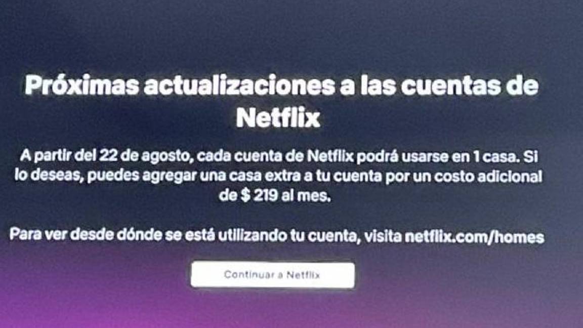 Quienes tienen una cuenta de Netflix ya empezaron a recibir la odiada notificación de la empresa respecto a la prohibición de compartir cuentas, la imagen así lo muestra en Netflix de España $!Quienes tienen una cuenta de Netflix ya empezaron a recibir la odiada notificación de la empresa respecto a la prohibición de compartir cuentas, la imagen así lo muestra en Netflix de España