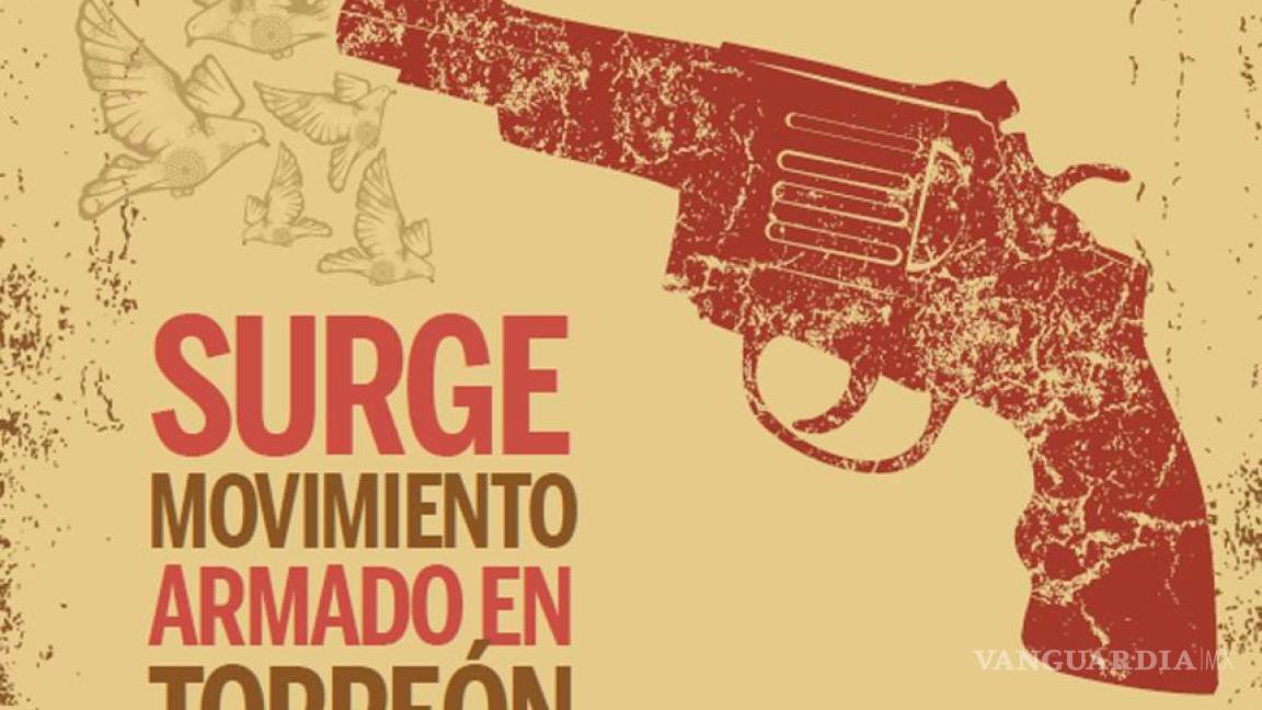 Surge movimiento armado en Torreón