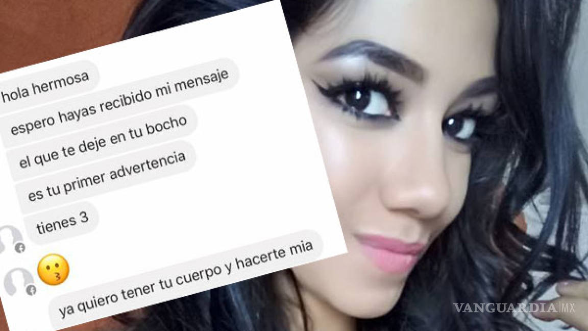 'Ya quiero tener tu cuerpo y hacerte mía', chica de Saltillo denuncia acoso en Facebook