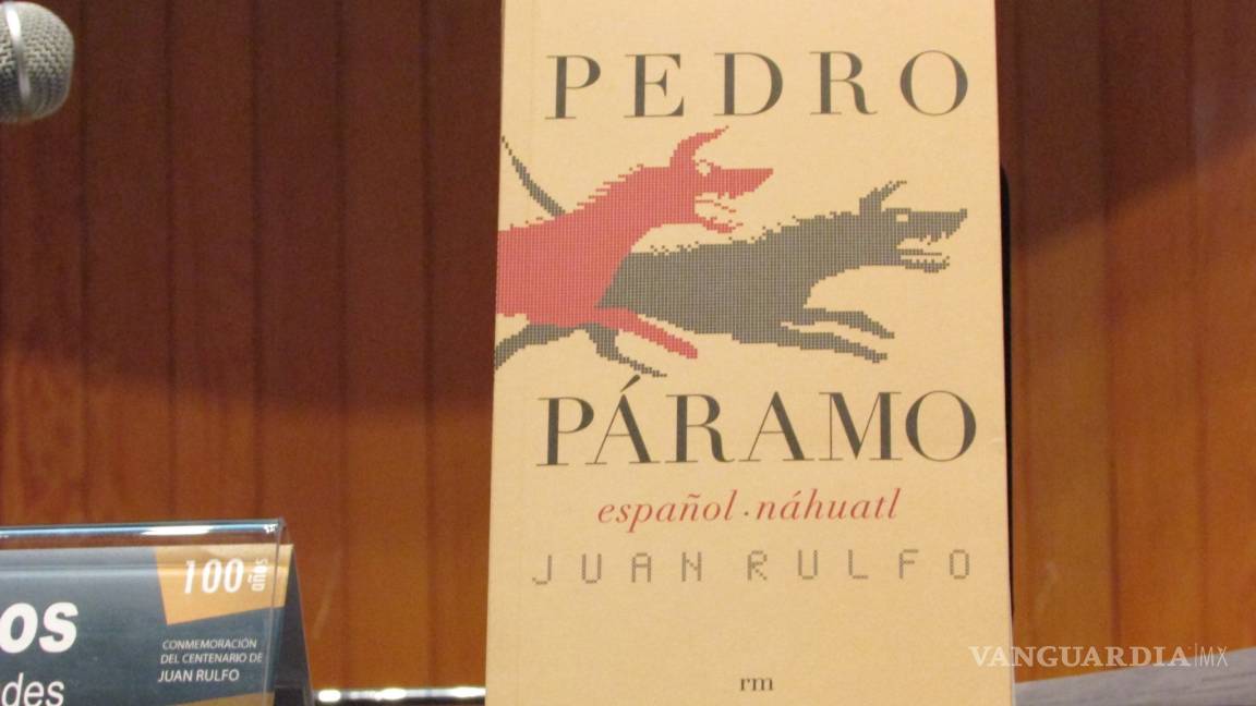 Presentan novela “Pedro Páramo”, de Juan Rulfo, en náhuatl