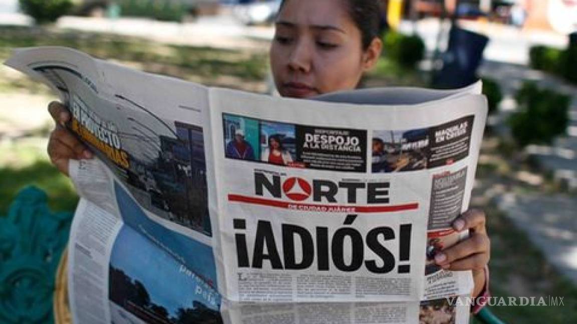 Por inseguridad cierra su versión impresa el diario Norte de Ciudad Juárez, donde colaboró Miroslava