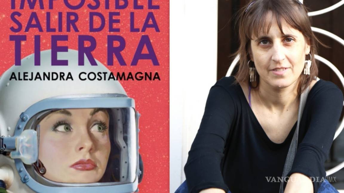 Alejandra Costamagna sorprende con nuevo libro “Imposible salir de la Tierra”