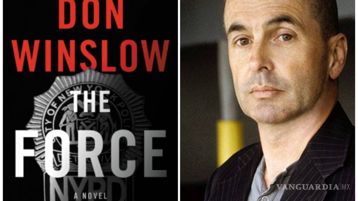 &quot;The Force&quot;, la nueva novela de Don Winslow, se editará en junio en español