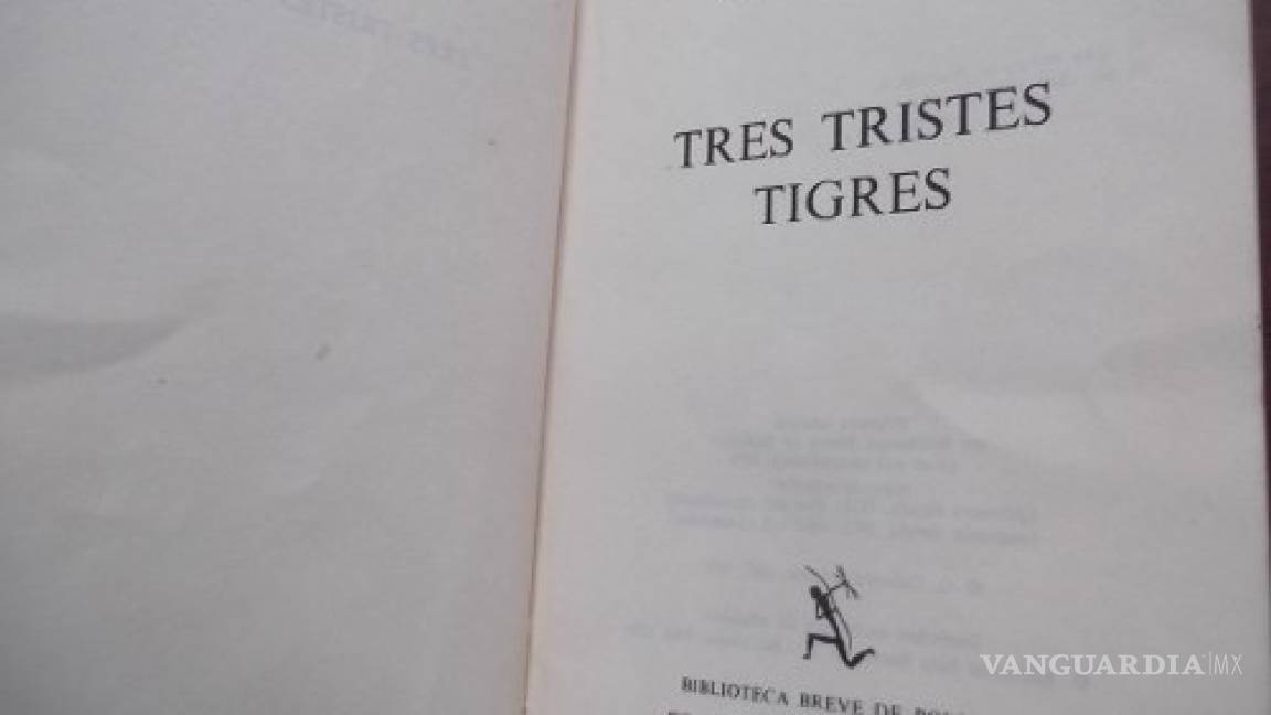 ‘Tres tristes tigres’ cumple 50 años de explosión de vida y literatura