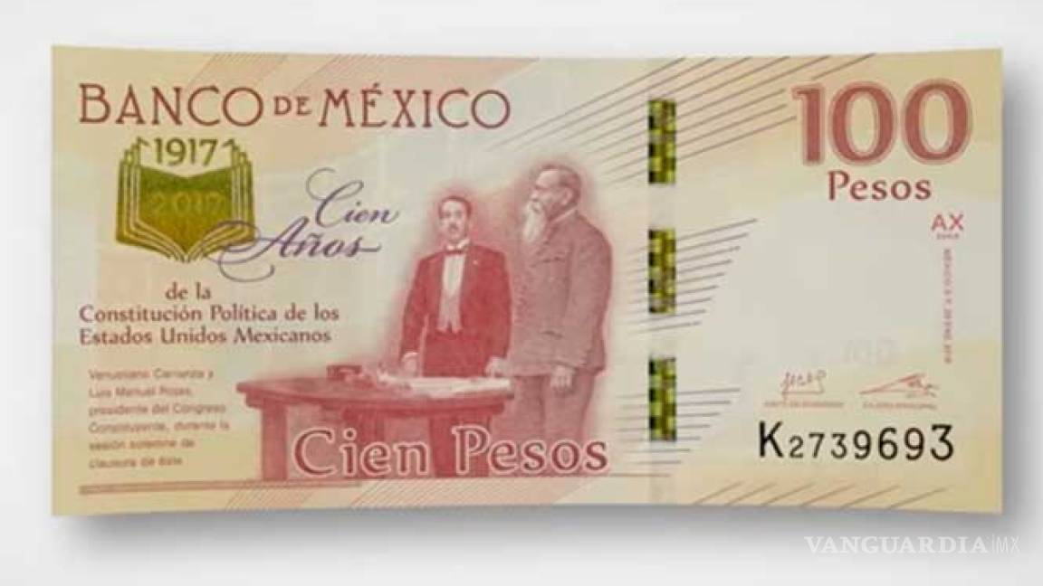 Nuevo billete de 100 pesos resalta la figura del coahuilense Venustiano Carranza