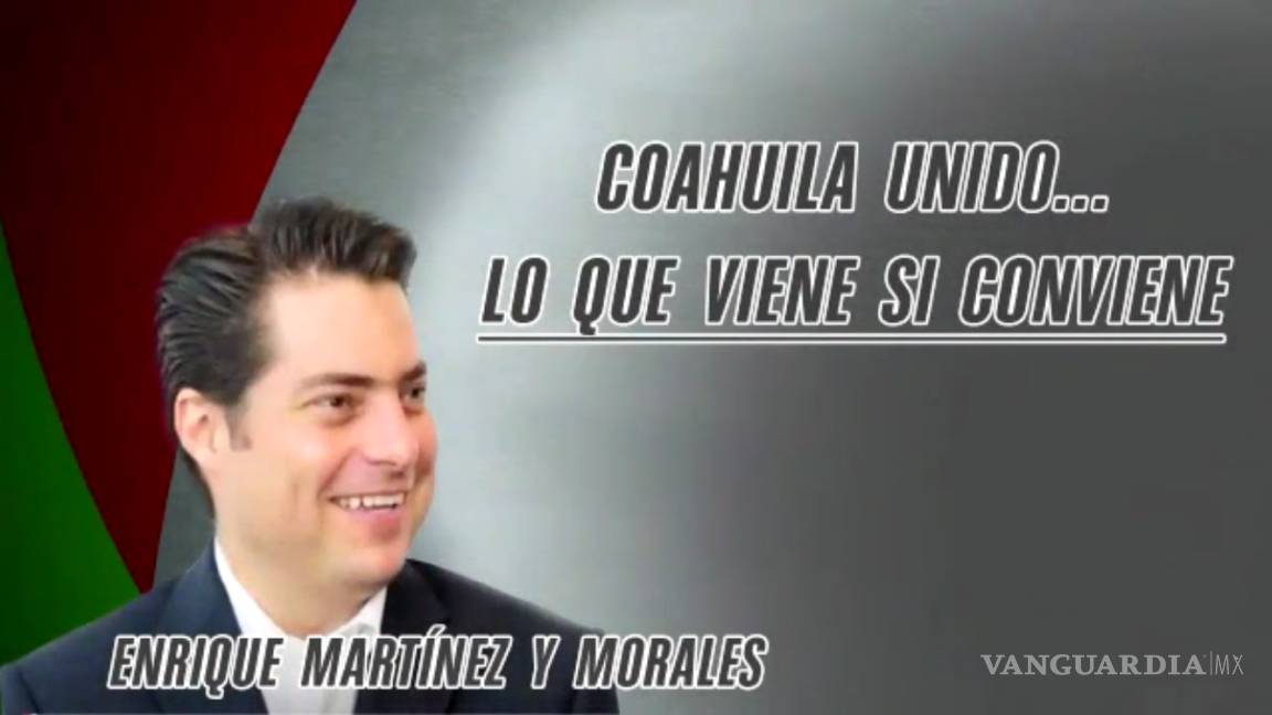 Promueven a Enrique Martínez y Morales rumbo a Gubernatura de Coahuila