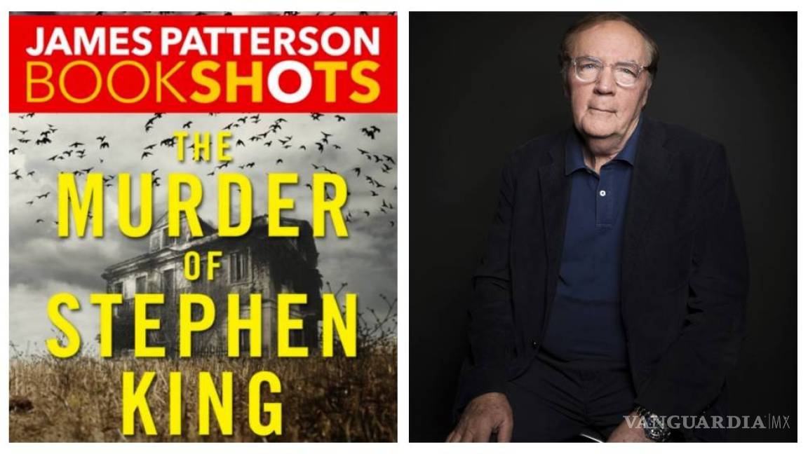 En su nuevo libro, Patterson trama el asesinato de Stephen King