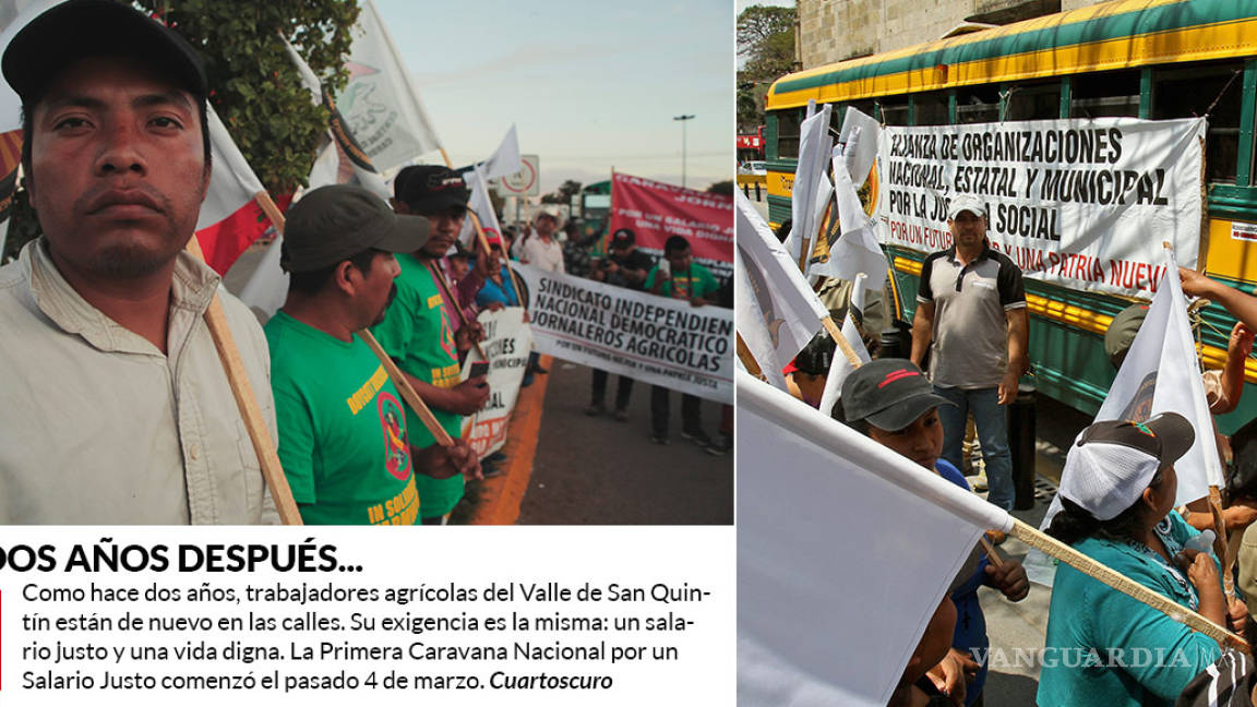 Jornaleros vuelven a las calles dos años después, con el mismo reclamo: salario justo y digno