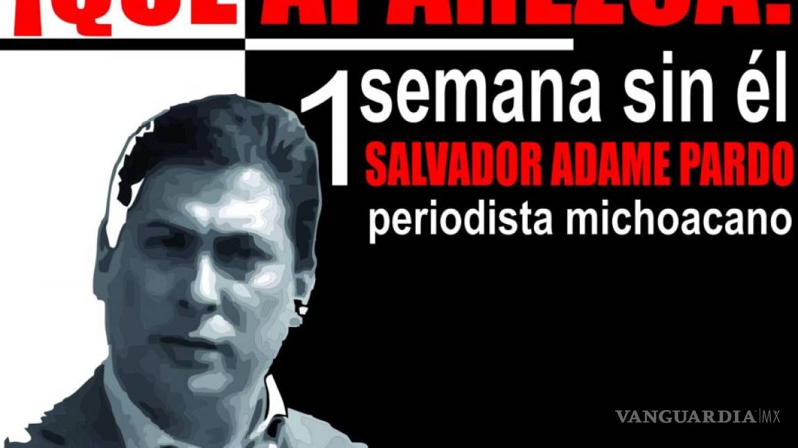 Periodistas exigen la aparición con vida de Salvador Adame