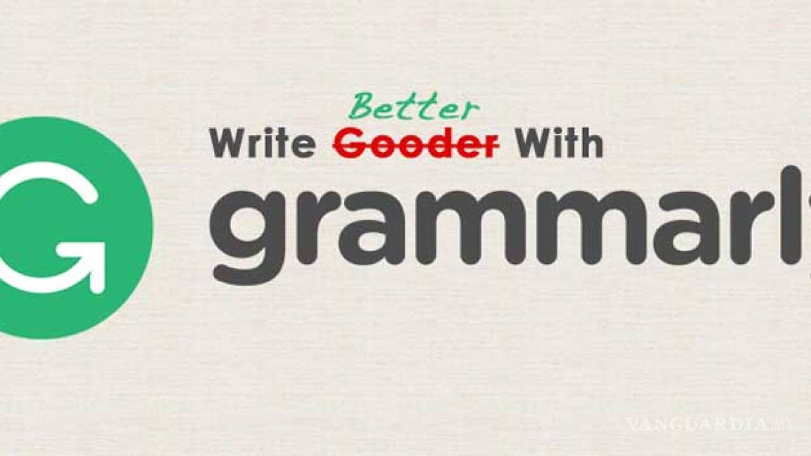 ‘Grammarly’, el software que corrige errores gramaticales