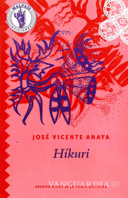 $!Celebran con reedición 30 años de poema &quot;Híkuri&quot;, de José Vicente Anaya
