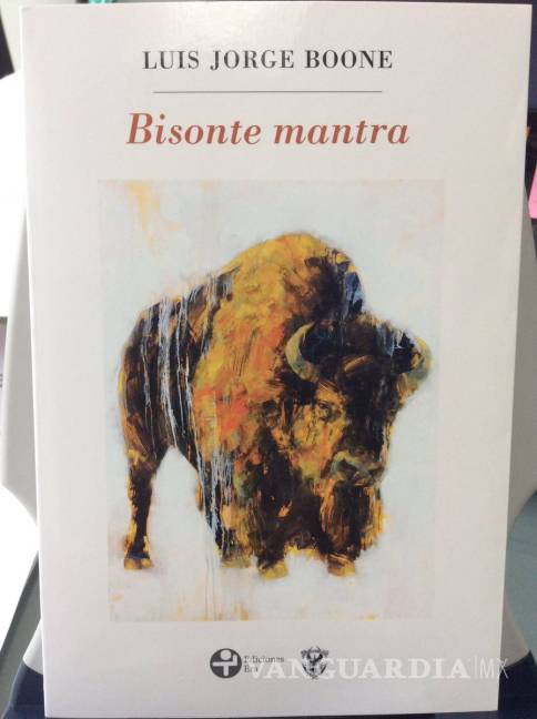 $!Luis Jorge Boone presenta su libro de poemas “Bisonte mantra”