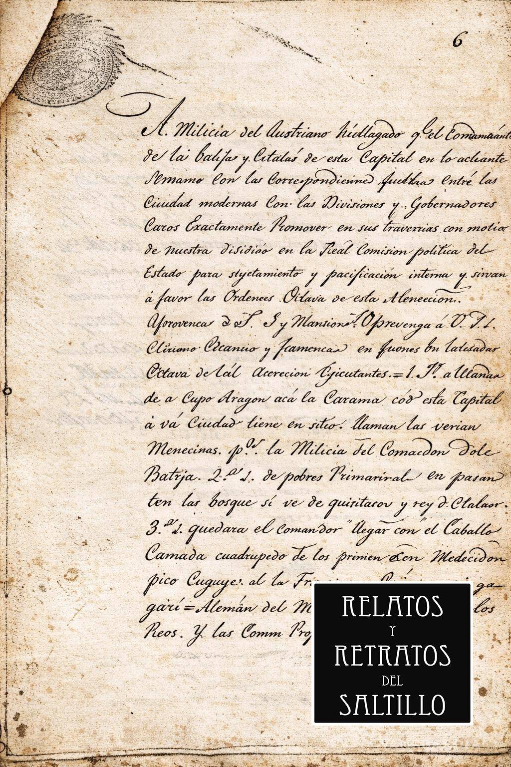 $!Documento donde se ordena el encarcelamiento de Juan Valdez por llevar a Monclova la Constitución en burro.