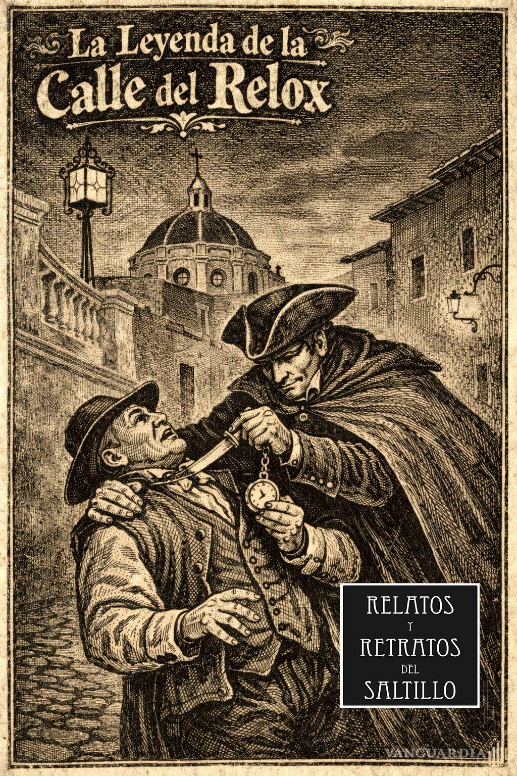 $!Don Mathias Aguirre despojando a un desconocido de su reloj, origen de una leyenda.