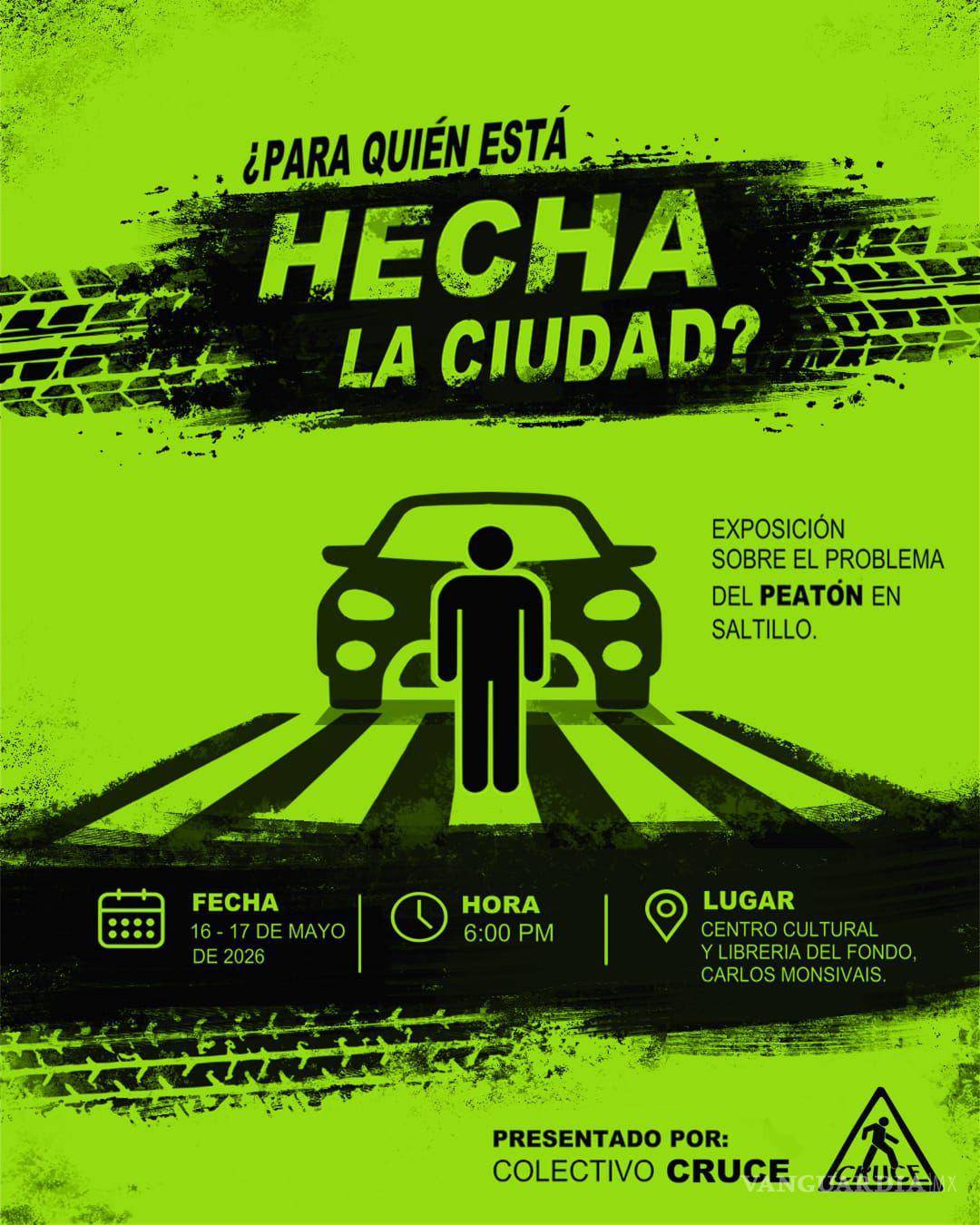 $!A través de instalación y videoarte, el colectivo busca visibilizar las dificultades que enfrentan peatones al recorrer Saltillo.