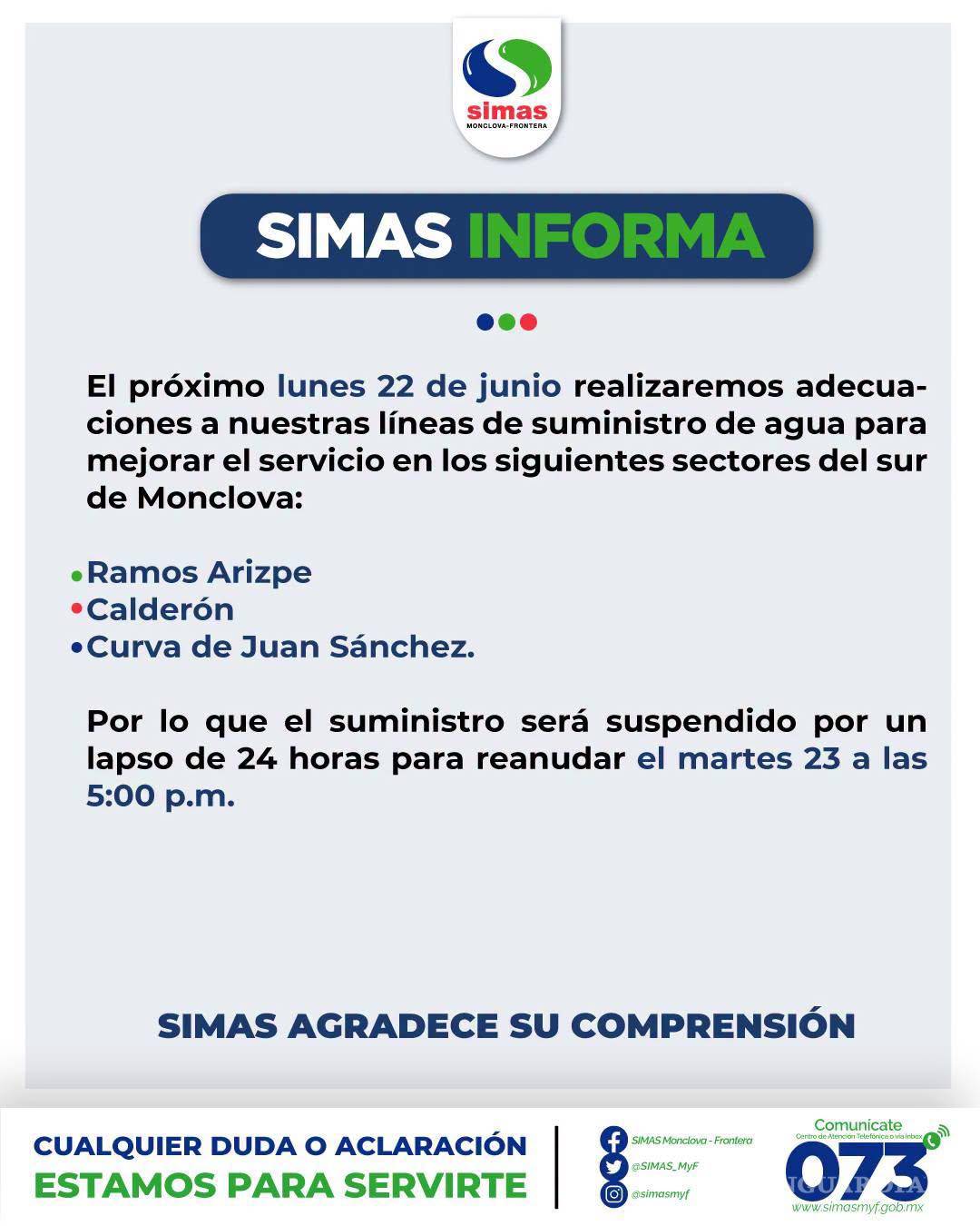 $!SIMAS informó que el suministro de agua será suspendido durante 24 horas en las colonias Ramos Arizpe, Calderón y Curva de Juan Sánchez debido a trabajos de