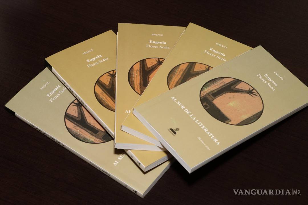 $!‘Al sur de la literatura’: Eugenia Flores Soria presenta libro de ensayos sobre ‘los otros’
