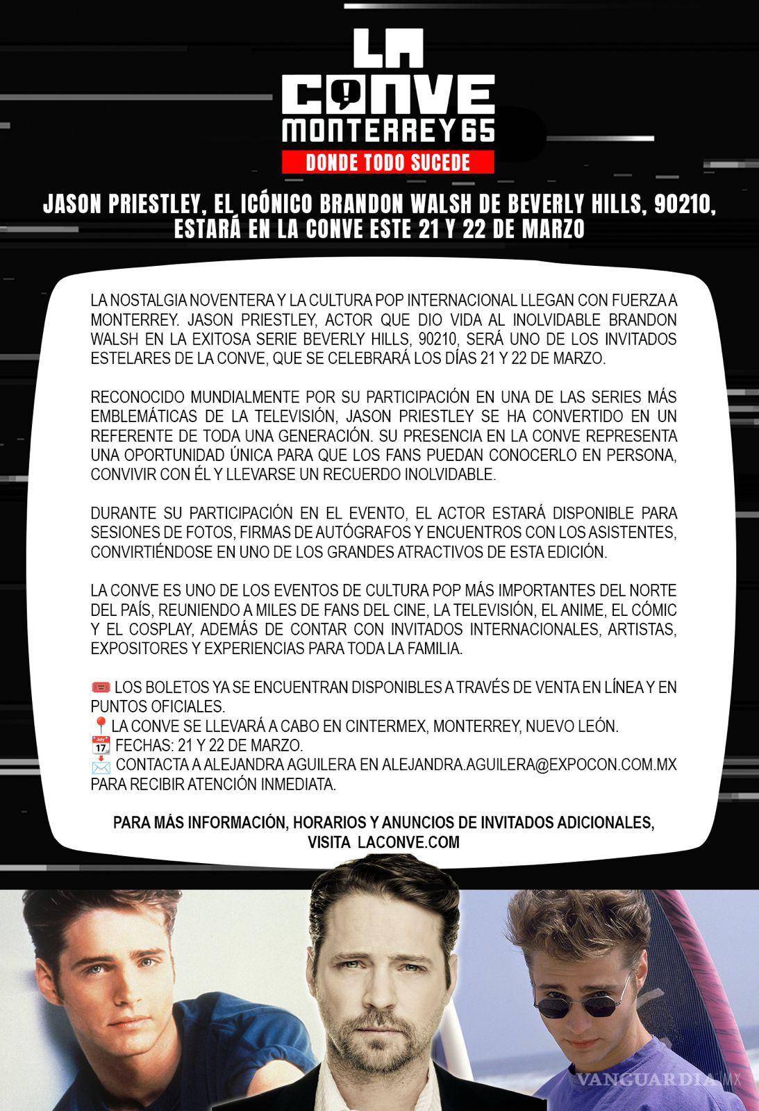 $!Jason Priestley, quien encarnó el personaje de ‘Brandon Walsh’, será invitado especial en La Conve Monterrey el 21 y 22 de marzo.