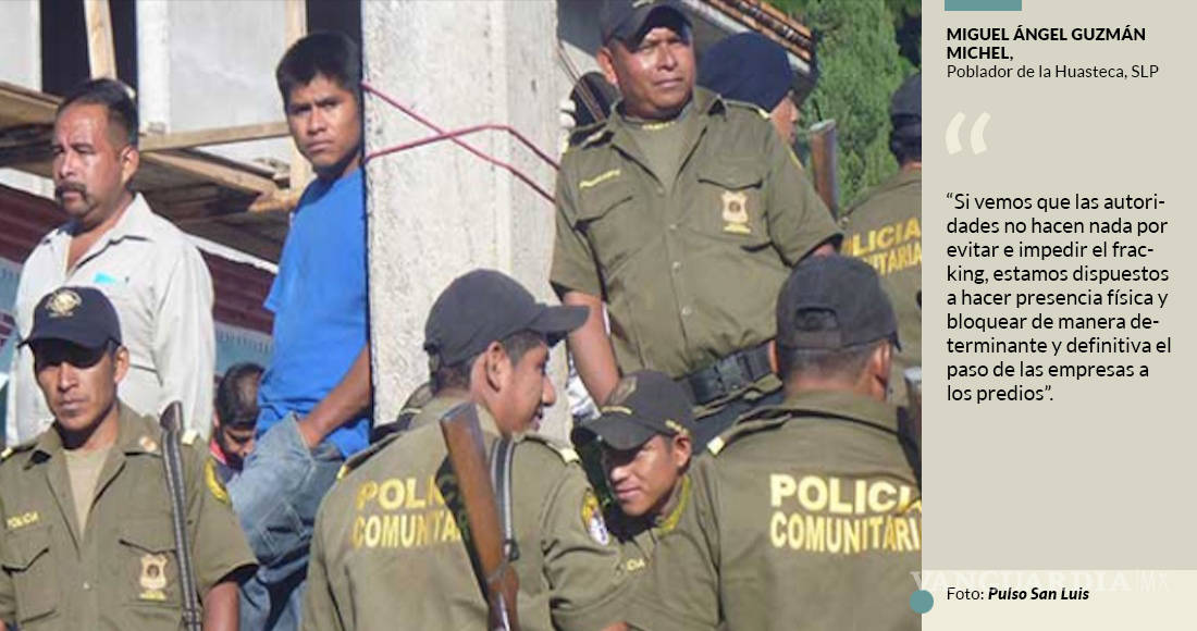 $!Guardias comunitarias se unen contra el fracking en San Luis Potosí
