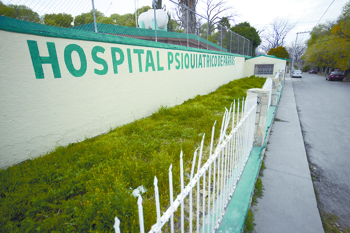 $!Psiquiátrico de Parras: Vivir entre maltratos y múltiples carencias