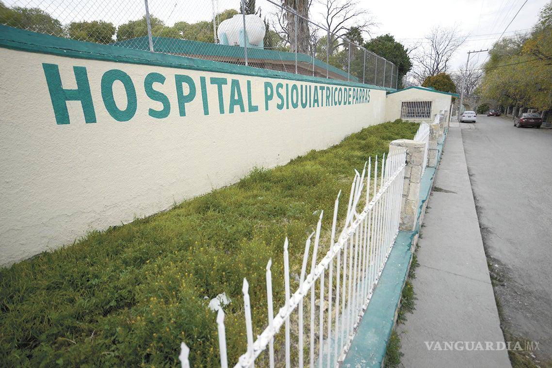 $!Psiquiátrico de Parras: Vivir entre maltratos y múltiples carencias