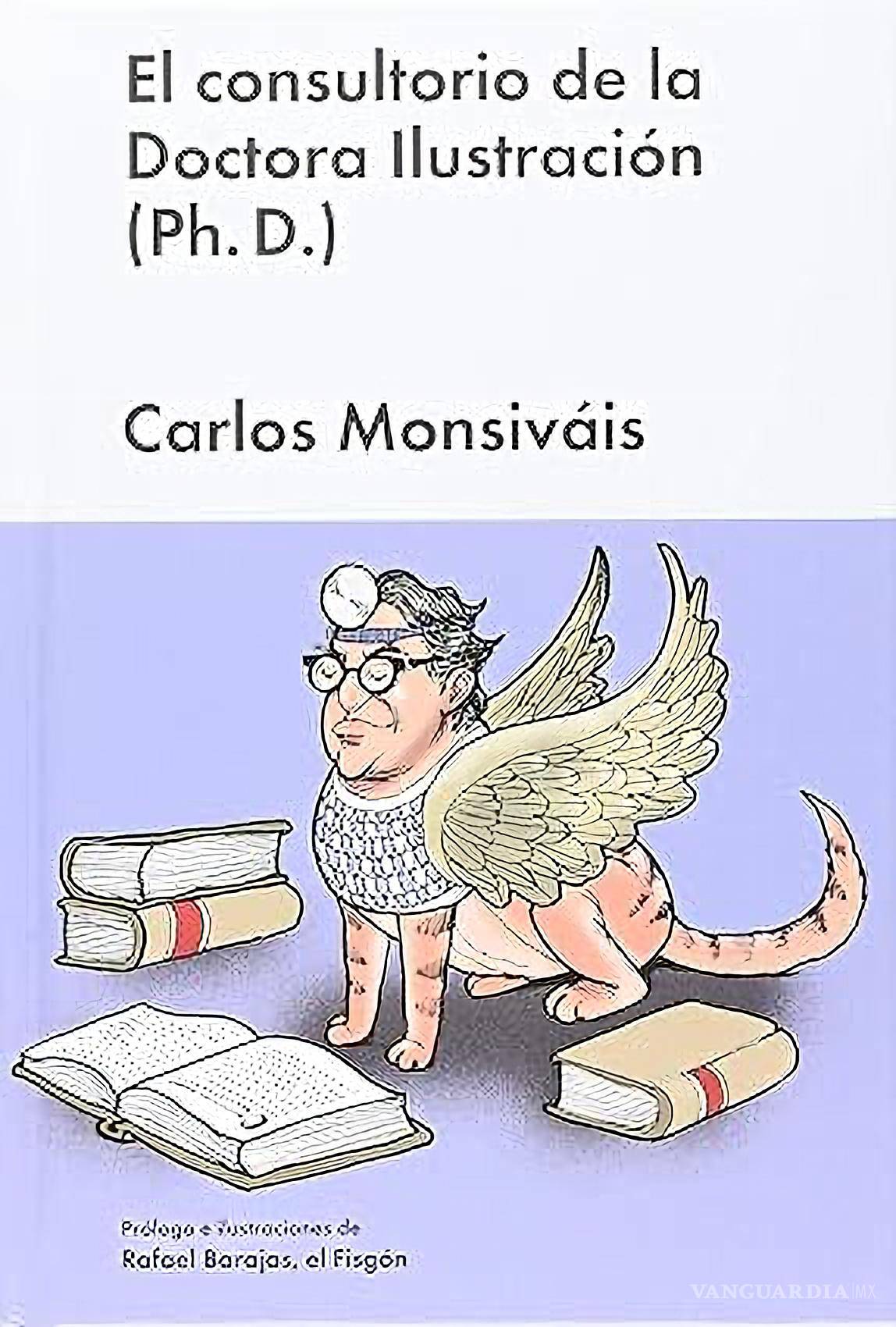 $!Portada del libro “El consultorio de la Doctora Ilustración”, de Carlos Monsiváis.
