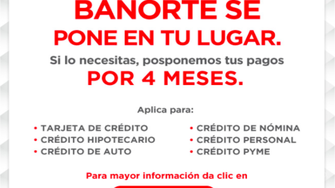 $!¡Aleluya! Banorte pospone pagos por coronavirus y se pone en tu lugar
