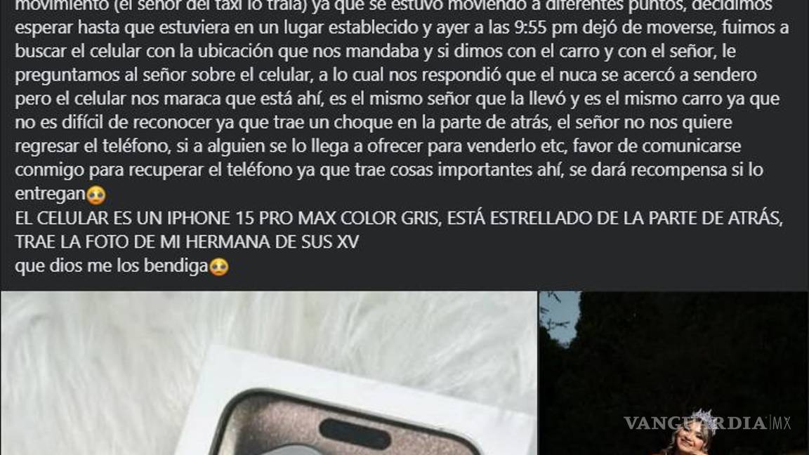 $!Una joven denuncia el robo de su celular, un iPhone 15 Pro Max, por parte de un taxista en Saltillo.