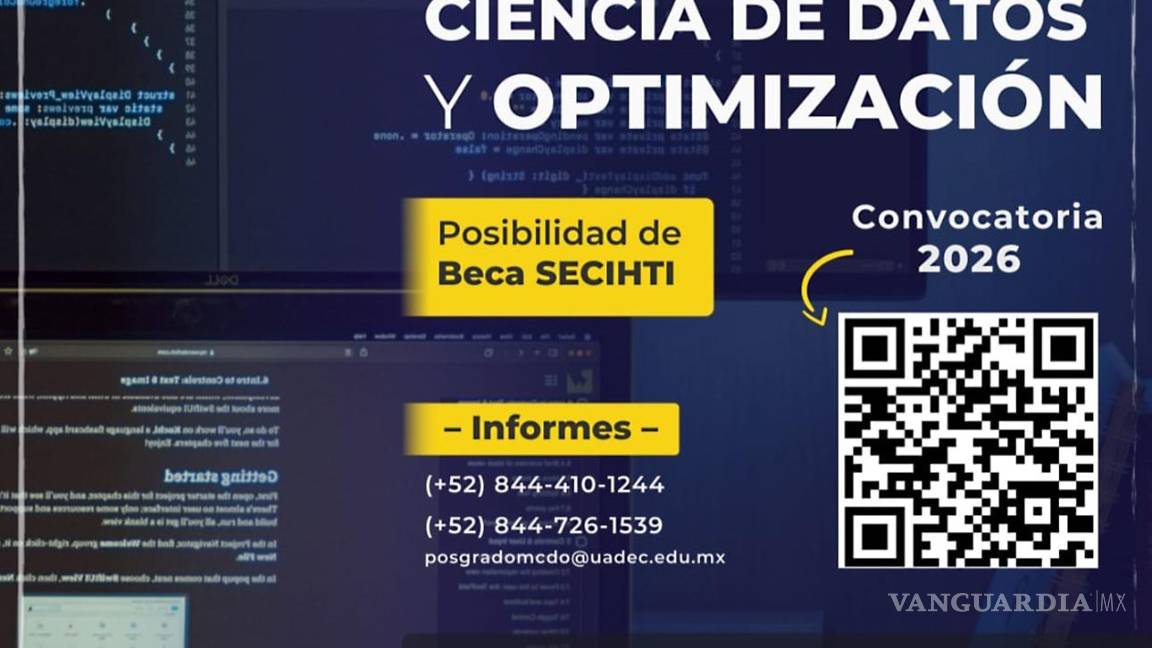 $!UAdeC abre convocatoria 2026 para la Maestría en Ciencia de Datos y Optimización en Saltillo