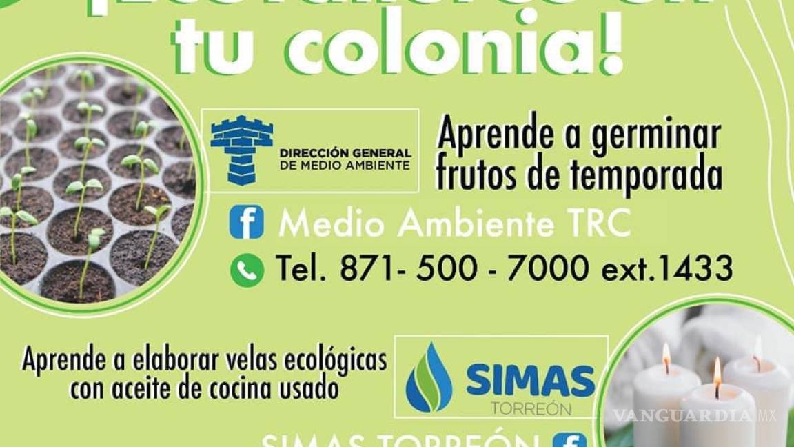 Medio Ambiente y SIMAS iniciarán Eco talleres en colonias de Torreón