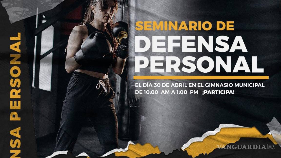 $!Municipio de Ramos Arizpe invita a seminario de defensa personal gratuito