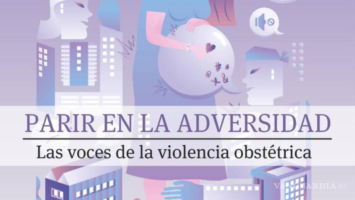 Voces de la violencia obstétrica en Coahuila