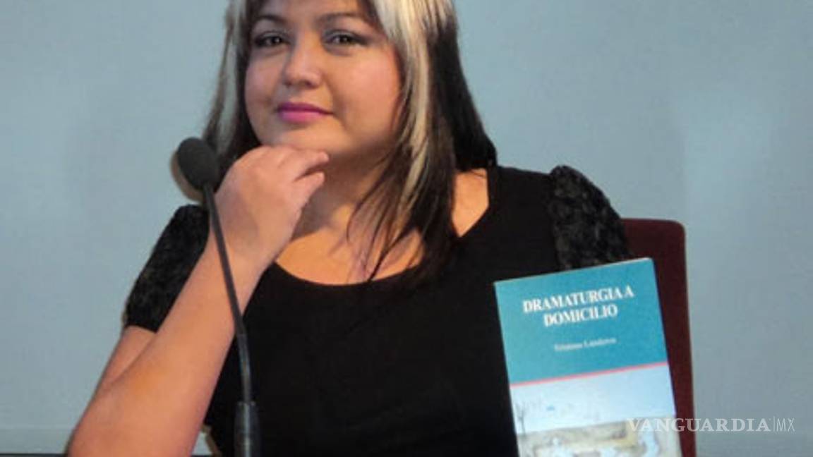 $!Hace Tristana Landeros dramaturgia underground