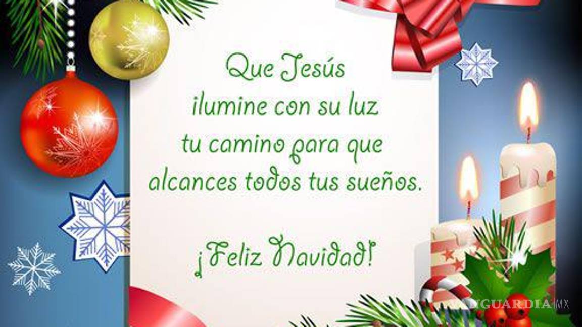 $!¿Inspiración para una tarjeta navideña? Las mejores frases en imagen para desear Feliz Navidad 2023