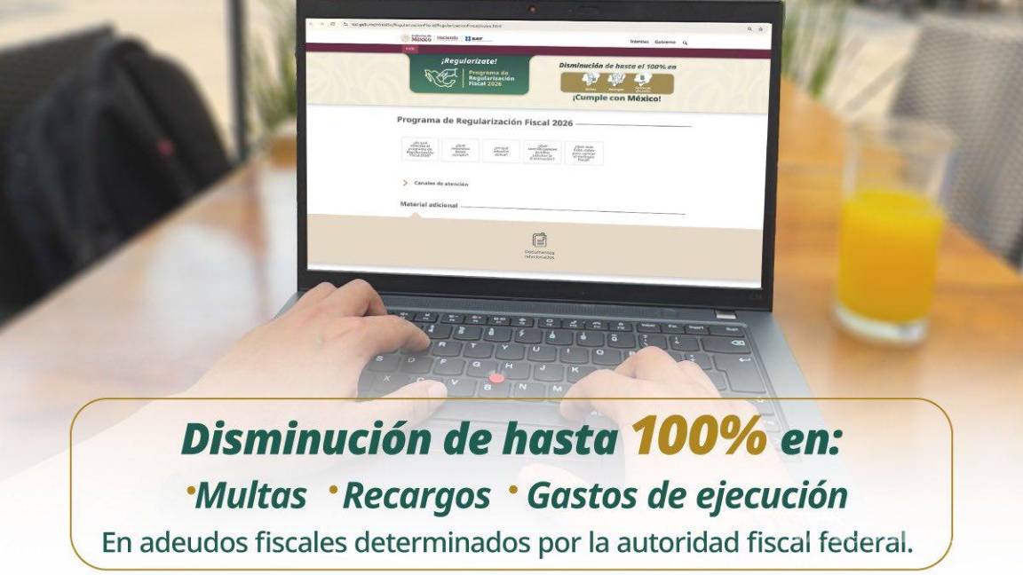 $!SAT lanza Programa de Regularización Fiscal 2026 previo a la Declaración Anual: reducción de hasta 100%
