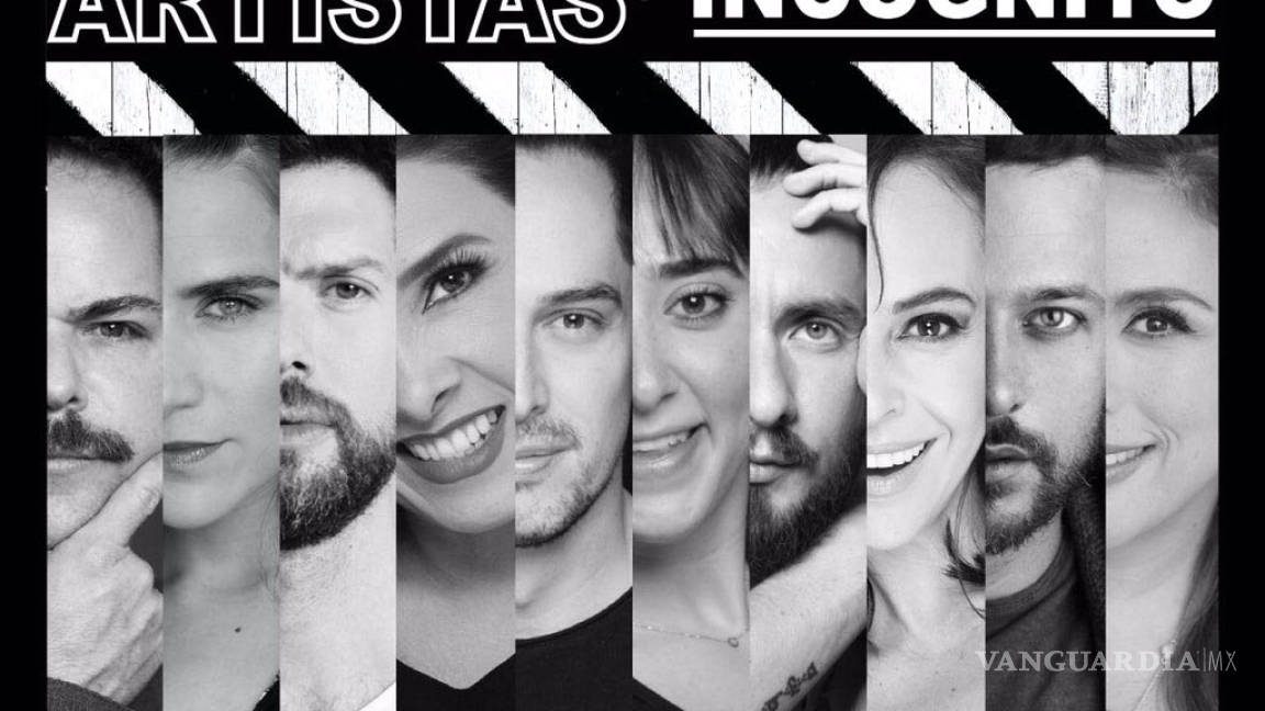 $!'Artistas en Incógnito', un juego colectivo de monólogos en streaming