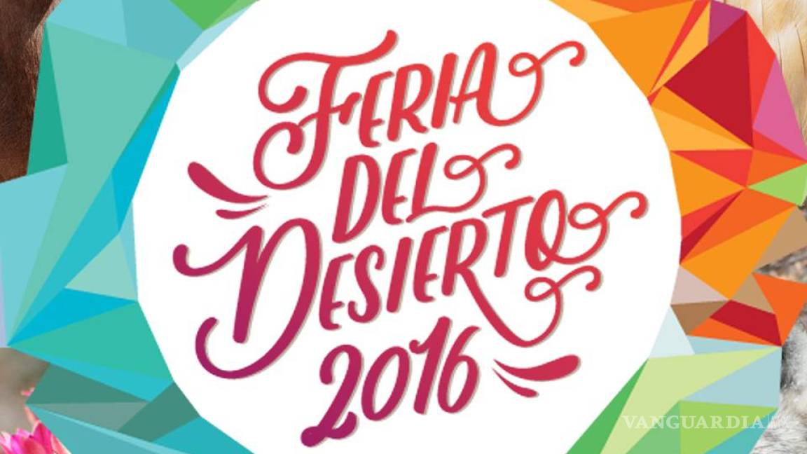 Anuncian ‘Feria del Desierto 2016’