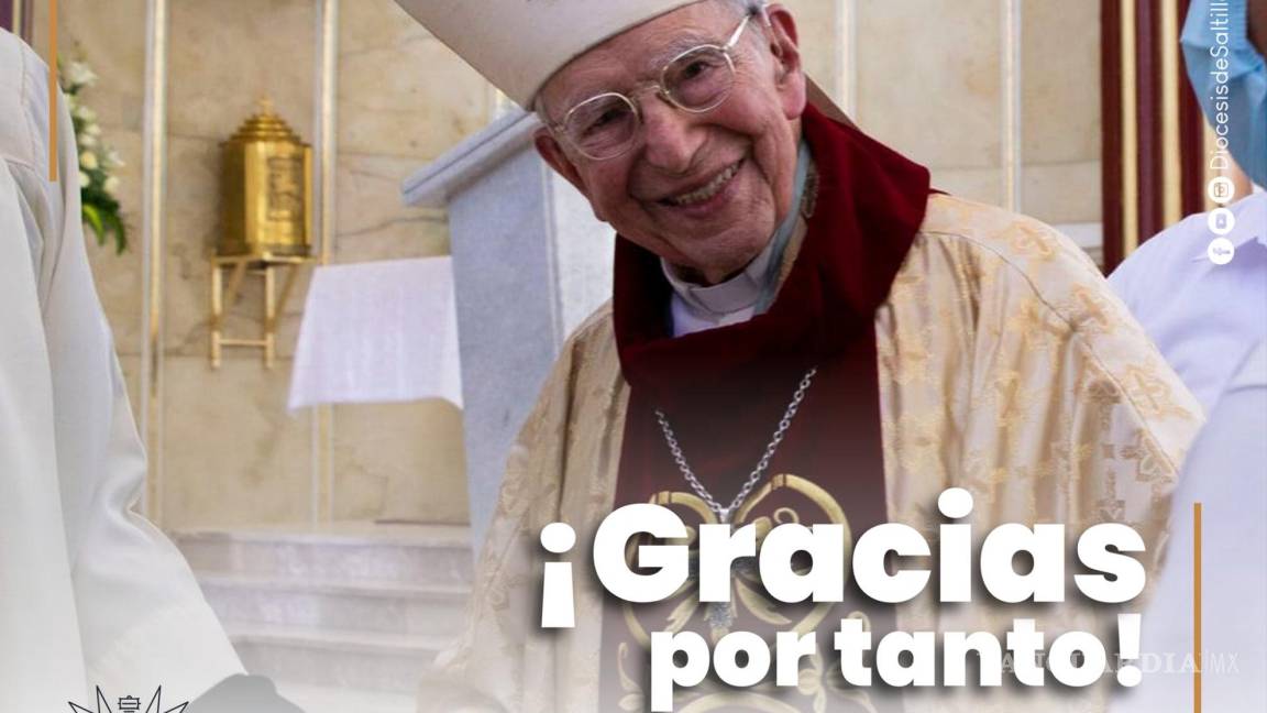 Despiden en redes sociales a obispo emérito de Saltillo, Francisco Villalobos