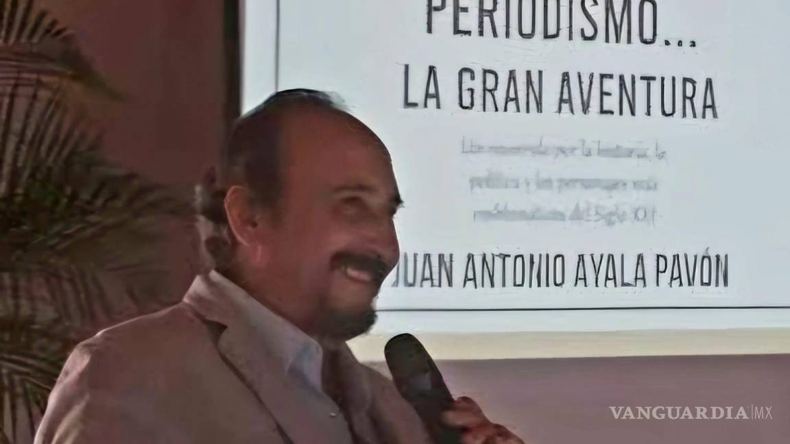 Torreón: Fallece Juan Antonio Ayala Pavón, periodista con una amplia trayectoria