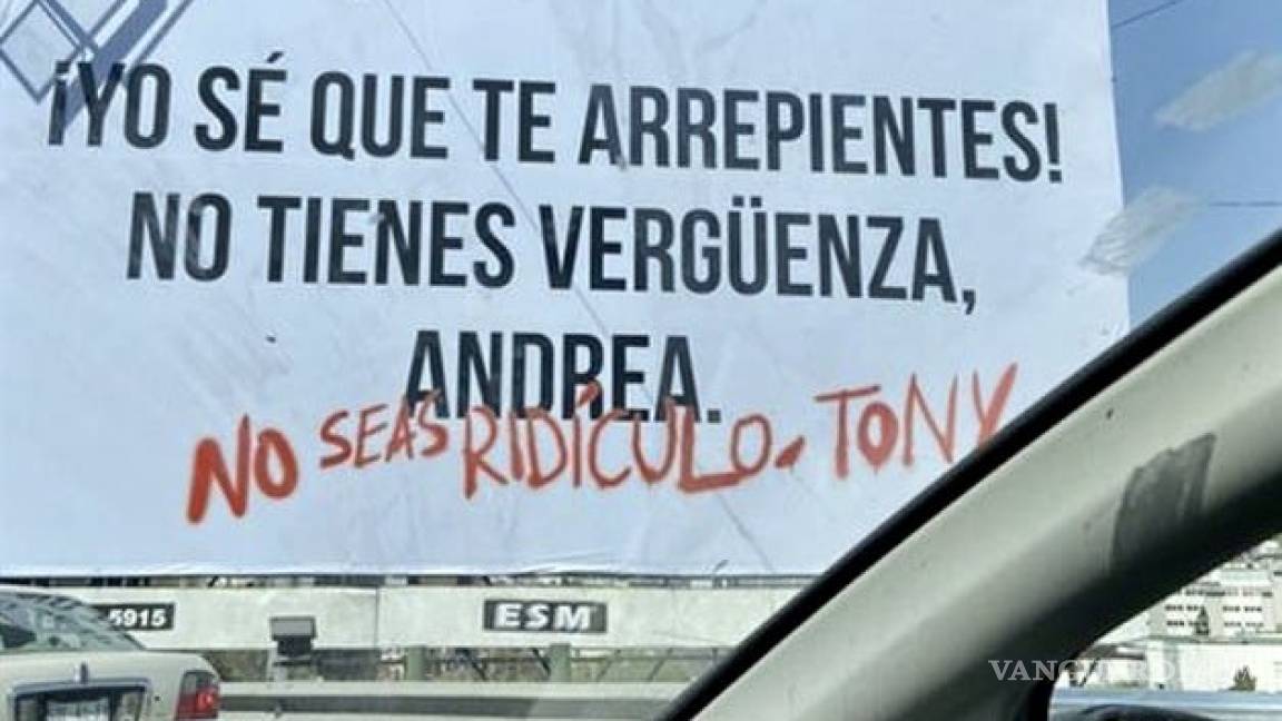 &quot;No seas ridículo Tony&quot;, Andrea aparece y responde en anuncio panorámico de San Pedro, NL