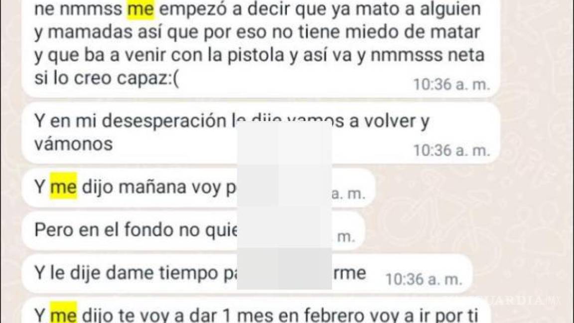 $!Continuaron las constantes amenazas que hacía a Ximena desde hace meses, diciéndole que si no se iba con él la mataría a ella y a su familia.