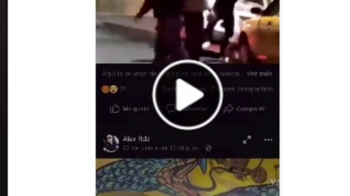 $!Denuncia aglomeración en bar de Saltillo y lo atacan a patadas en la calle