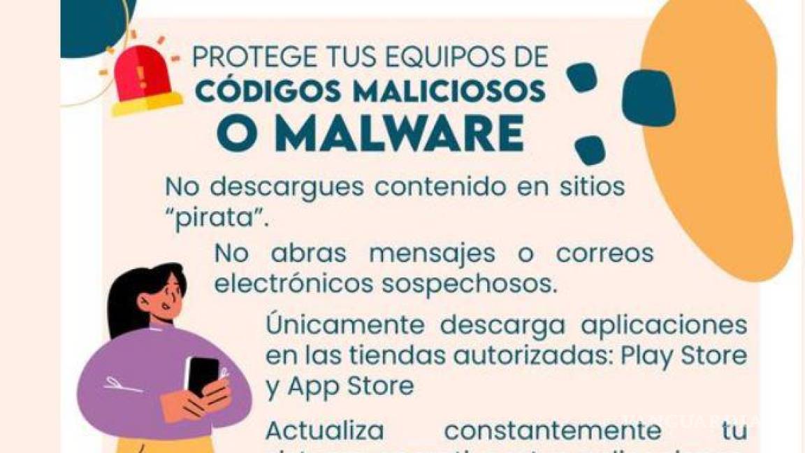 Cuídense de los programas malignos, pide Policía Cibernética de Coahuila