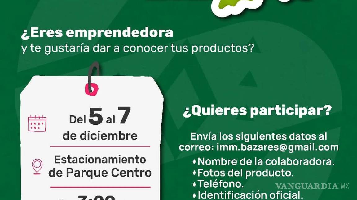 $!Invitan a mujeres emprendedoras de Saltillo a participar en Navidalia 2025