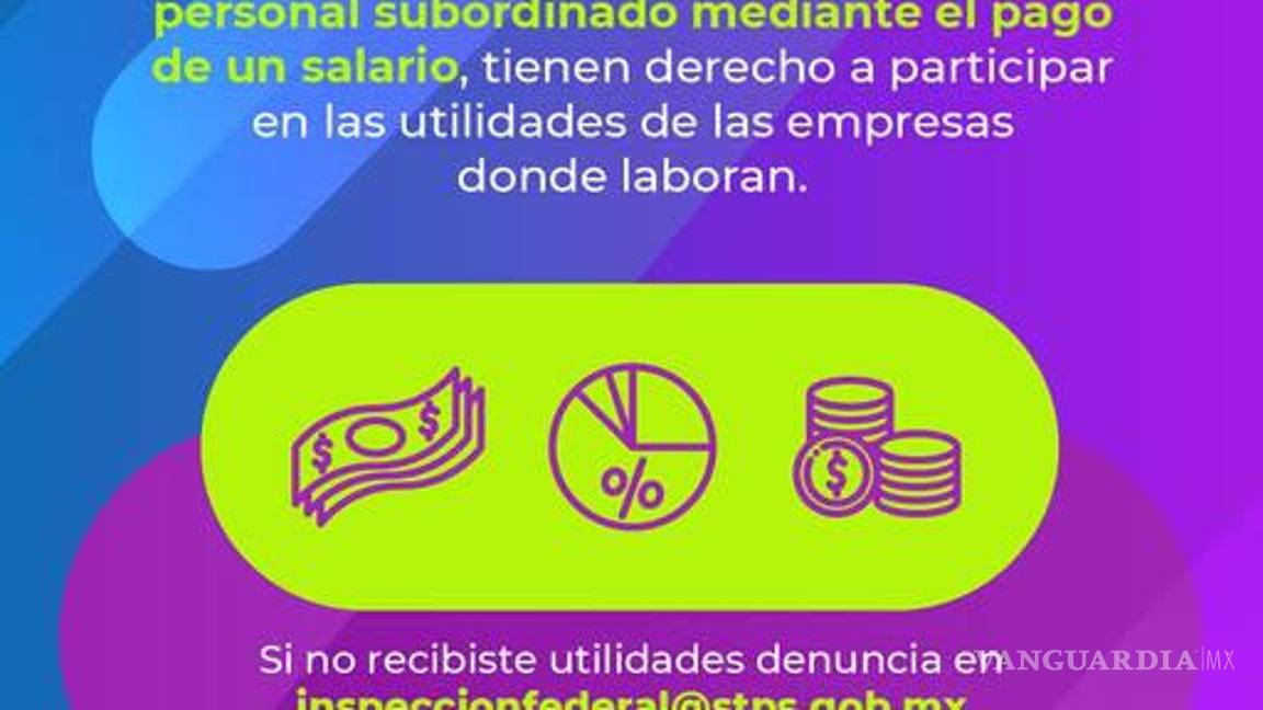 $!LFT: ¿Cuándo inicia el pago de Utilidades en México en 2025?