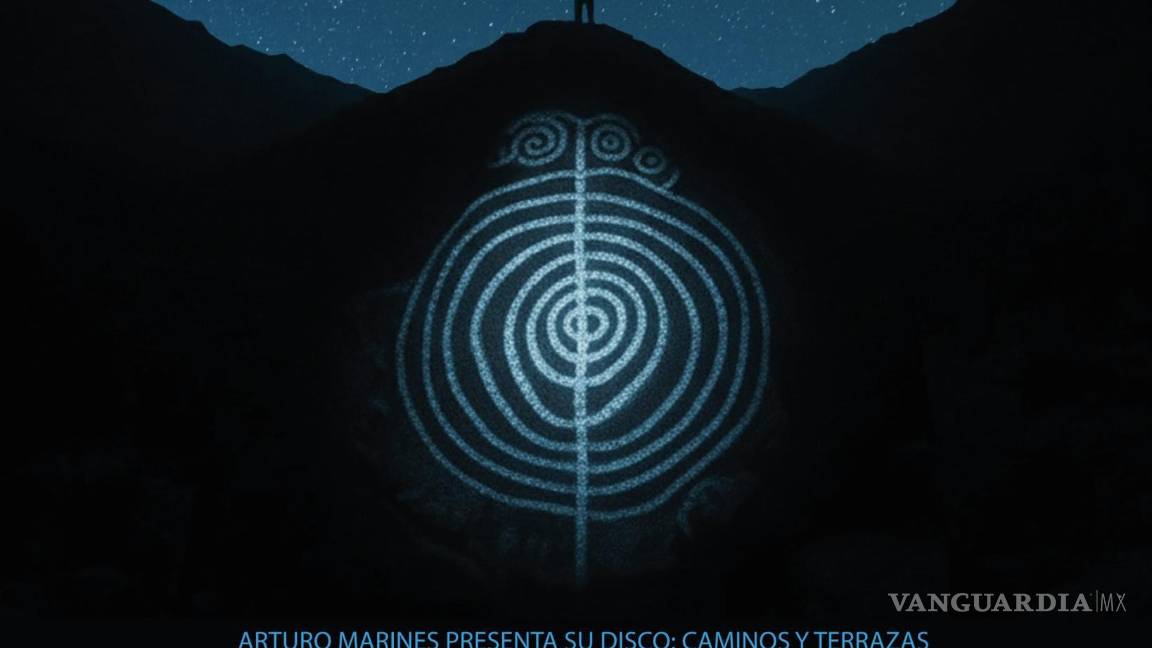 $!Arturo Marines presentará su álbum ‘Caminos y terrazas’ en el Teatro García Carrillo