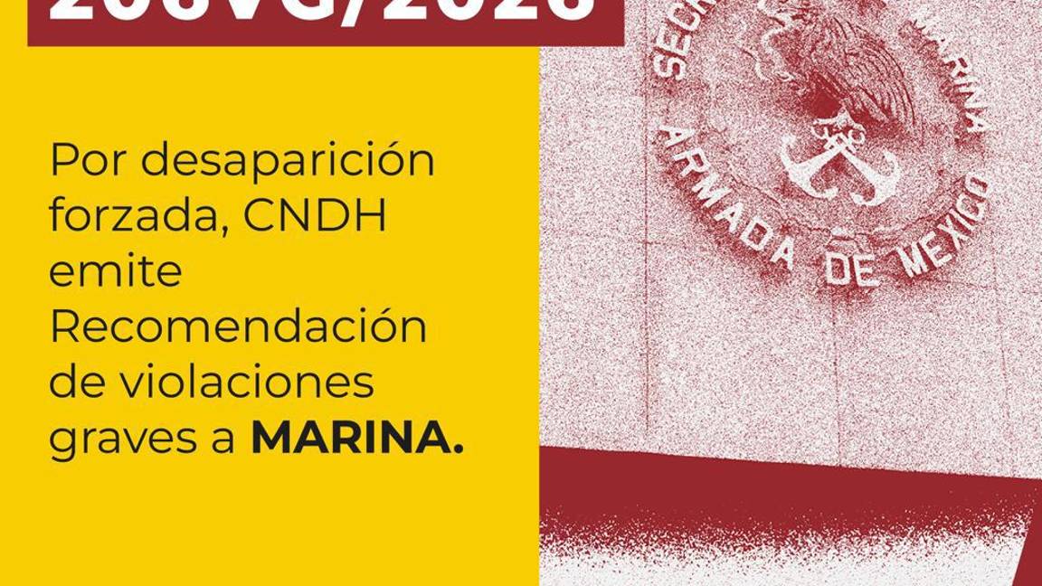 $!CNDH emite recomendación por desaparición forzada y doble homicidio atribuido a la Semar en Guasave, Sinaloa