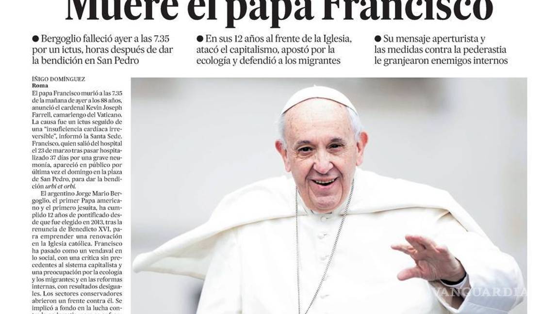 $!Así reflejaron medios internacionales en sus portadas la muerte del Papa Francisco