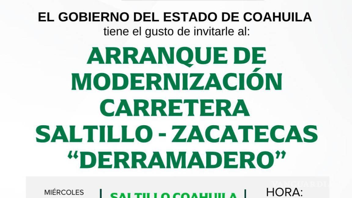 $!El Gobierno de Coahuila invita al arranque de modernización del tramo carretero.