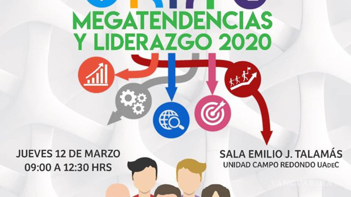 Será la Universidad Autónoma de Coahuila sede de foro sobre megatendencias